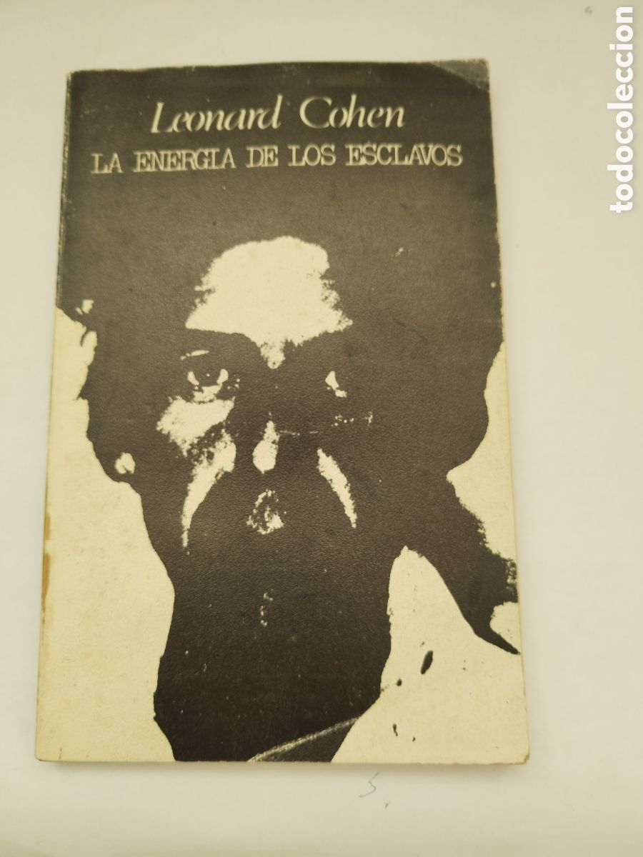 Libros de segunda mano: LA ENERG&Iacute;A DE LOS ESCLAVOS/LEONARD COHEN
