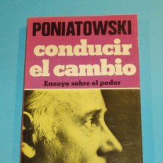 Libros de segunda mano: CONDUCIR EL CAMBIO. PONIATOWSKI. 1ª EDIC. 1975. CUÑO BIBLIOTECA PARTICULAR. Lote 13009163