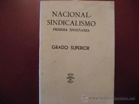 Second hand books: NACIONAL SINDICALISMO,PRIMERA ENSE&Ntilde;ANZA GRADO SUPERIOR.71 PAGINAS