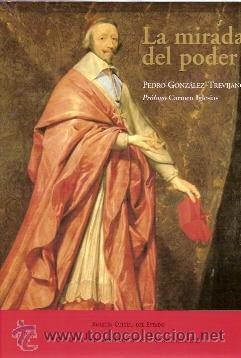 Libros de segunda mano: LA MIRADA DEL PODER (Madrid, 2004) Pedro Gonz&aacute;lez Trevijano - Foto 1