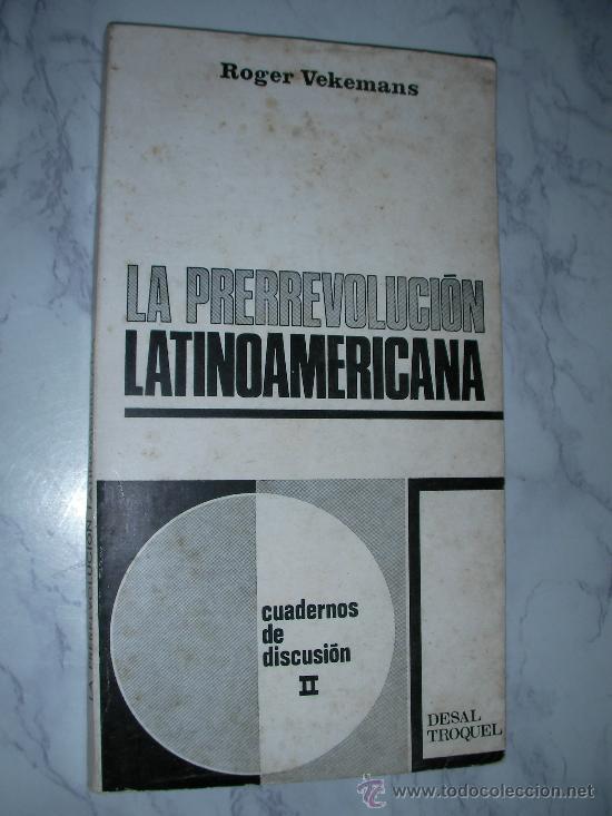Livres d'occasion: PRERREVOLUCION LATINOAMERICANA DE ROGER VEKEMANS