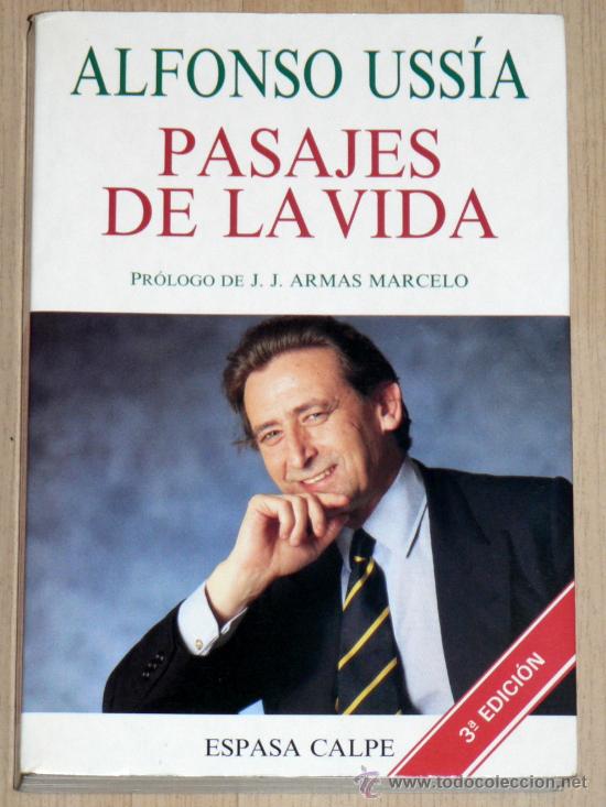 Libros de segunda mano: PASAJES DE LA VIDA. ALFONSO USS&Iacute;A - Foto 1