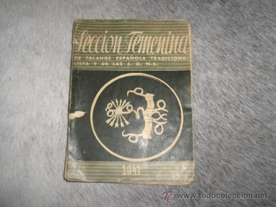 Second hand books: SECCION FEMENINA DE FALANGE ESPA&Ntilde;OLA - AGENDA FOTOGRAFICA 1941