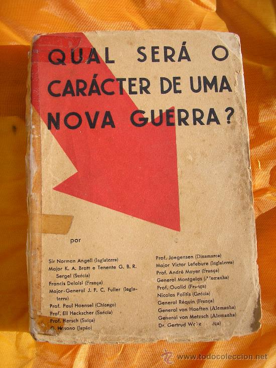 Libros de segunda mano: 1932 - Qual ser&aacute; o caracter de uma nova guerra?
