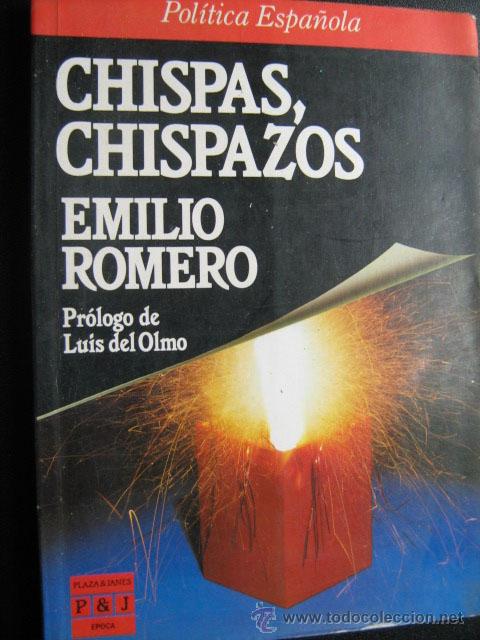 Libros de segunda mano: CHISPAS, CHISPAZOS.  ROMERO, Emilio. 1988 - Foto 1