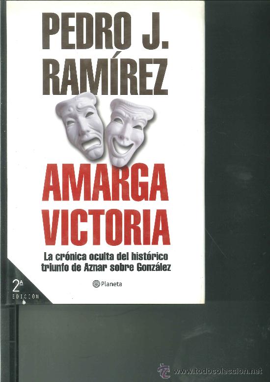 Libros de segunda mano: AMARGA VICTORIA. Pedro J. Ram&iacute;rez - Foto 1