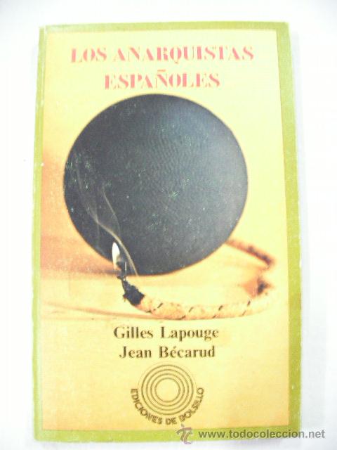 Libros de segunda mano: LOS ANARQUISTAS ESPA&Ntilde;OLES - Foto 1