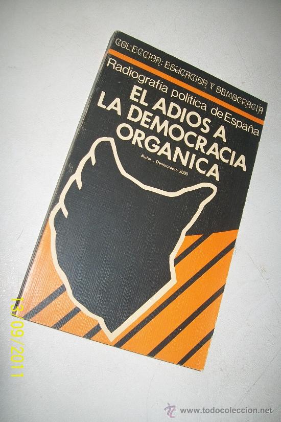 Second hand books: RADIOGRAF&Iacute;A POL&Iacute;TICA DE ESPA&Ntilde;A, OCTUBRE: EL ADIOS A LA DEMOCRACIA ORG&Aacute;NICA-1976-DEMOCRACIA 2000