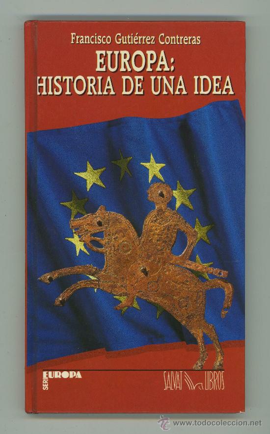 Libri di seconda mano: EUROPA HISTORIA DE UNA IDEA.