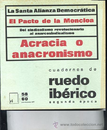 Libros de segunda mano: CUADERNOS DEL RUEDO IBERICO,n&ordm; 58 &ndash; 60 el Pacto de la Moncloa acracia o anacronismo