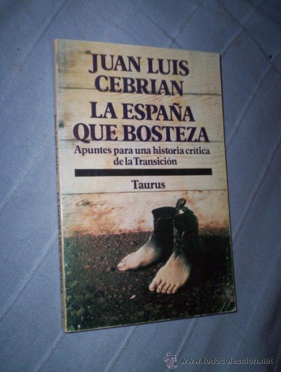 Libros de segunda mano: J.L. Cebrian - la espa&ntilde;a que bosteza - transicion - Foto 1