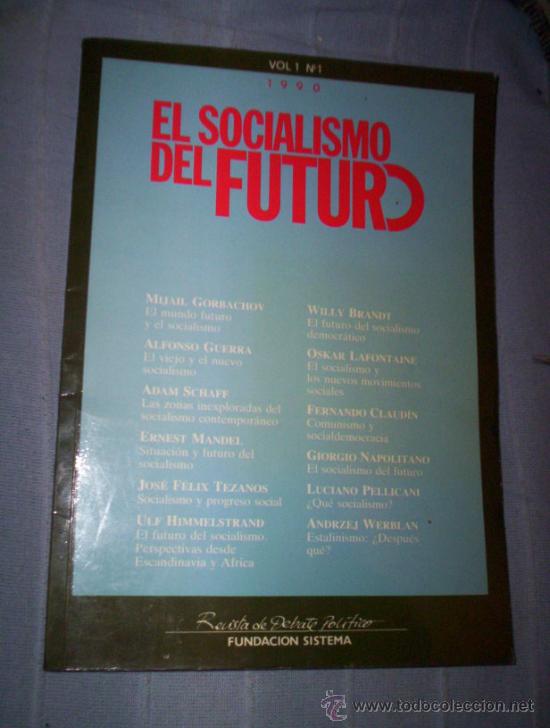 Gebrauchte B&uuml;cher: revista el socialismo del futuro a&ntilde;o 1 n&ordm; 1 . 1990 fundacion sistema