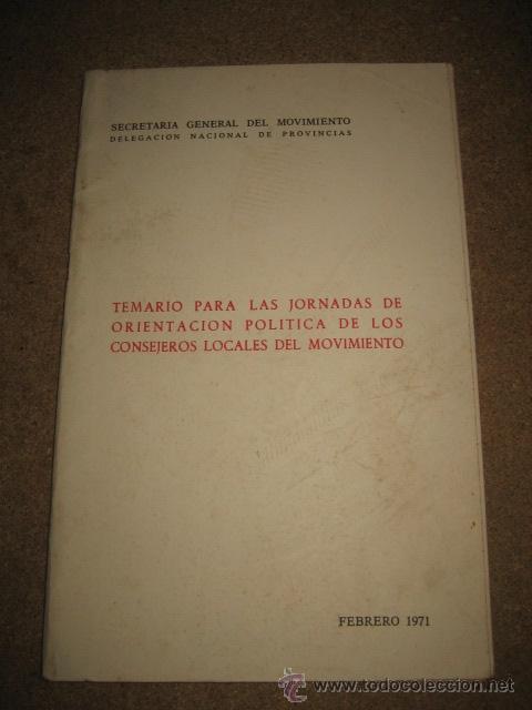Gebrauchte B&uuml;cher: TEMARIO PARA LAS JORNADAS DE ORIENTACION POLITICA DE LOS CONSEJEROS LOCALES DEL MOVIMIENTO 1971