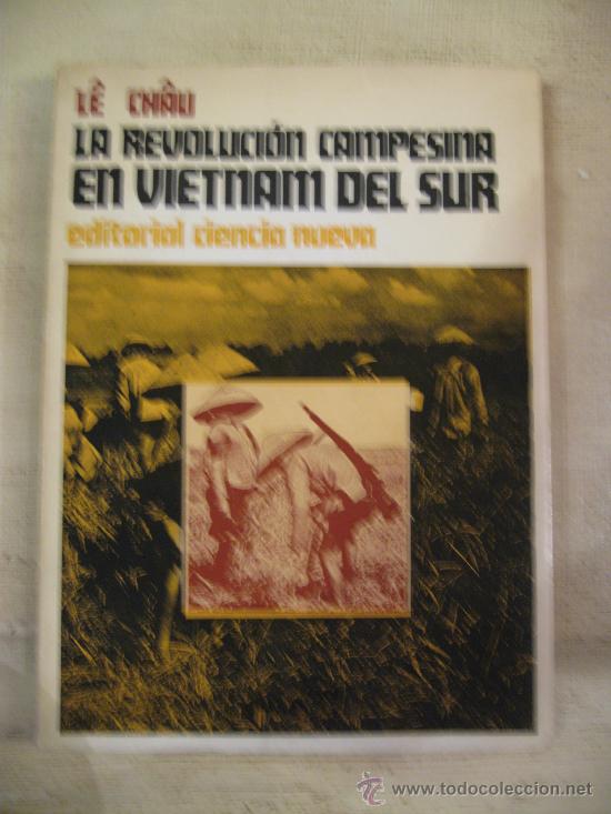 Gebrauchte B&uuml;cher: La revoluci&oacute;n campesina en Vietnam del Sur - 1968 edit. Ciencia Nueva - LE CHAU