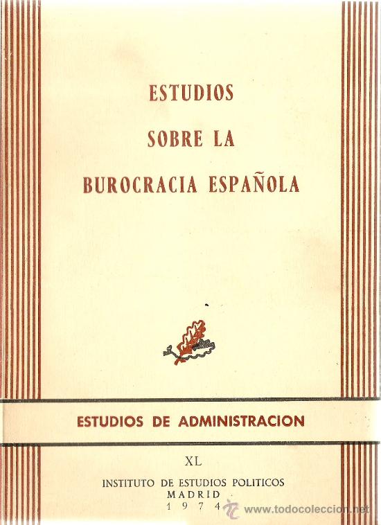 Libri di seconda mano: Estudios sobre la burocracia espa&ntilde;ola  / Alberto Guti&eacute;rrez Ren&oacute;n ...  - 1974