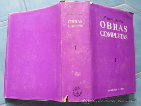 Libros de segunda mano: MANUEL AZA&Ntilde;A - OBRAS COMPLETAS - TOMO I DE 4 TOTALES - MEXICO 1967 EDI OASIS +