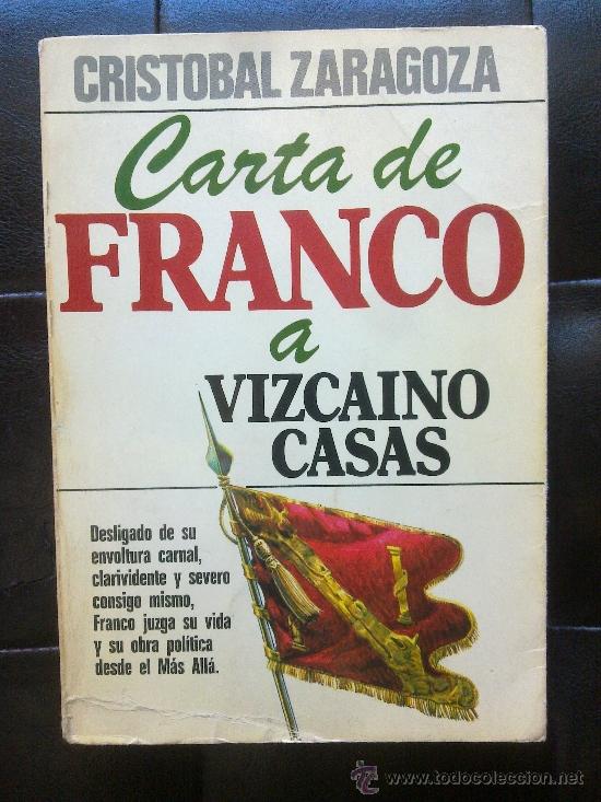 Libros de segunda mano: CARTA DE FRANCO A VIZCAINO CASAS. 1978