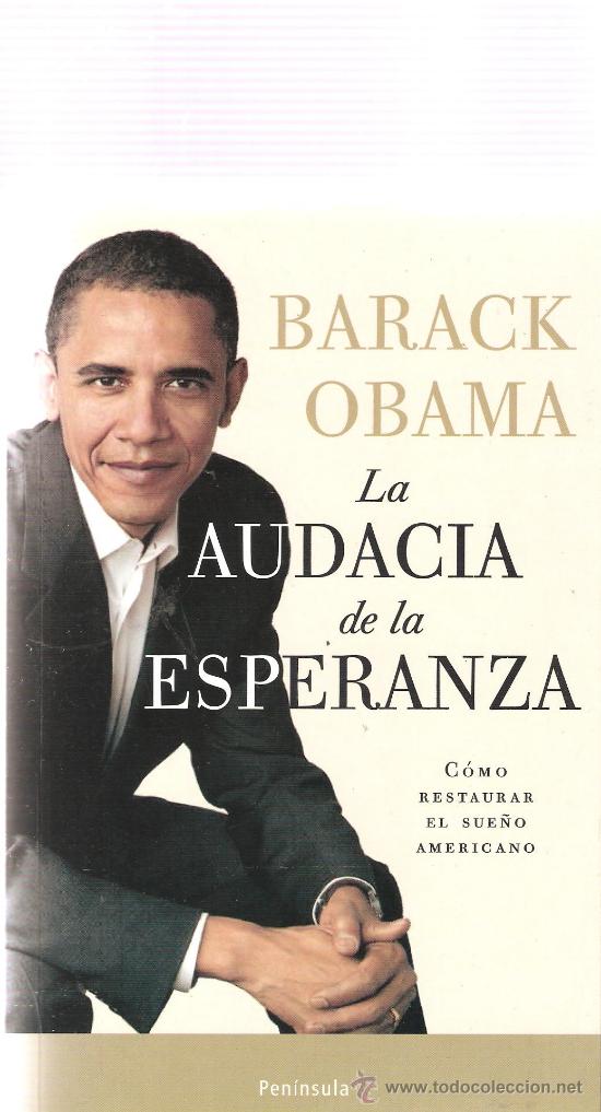 Libros de segunda mano: BARAK OBAMA : LA AUDACIA DE LA ESPERANZA