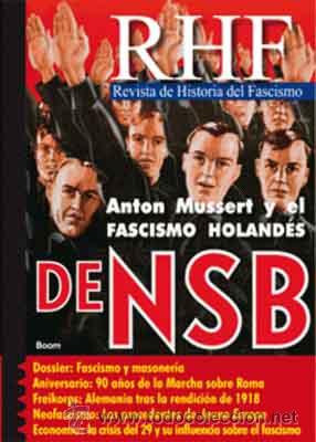 Gebrauchte B&uuml;cher: REVISTA DE HISTORIA DEL FASCISMO XV 15 ANTON MUSSERT Y EL FASCISMO HOLANDES DEL NSB (15) Octubre 201