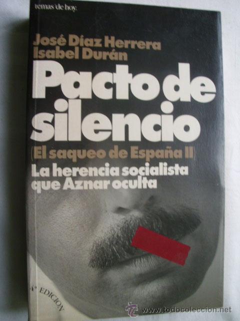 Libros de segunda mano: PACTO DE SILENCIO. D&Iacute;AZ HERRERA, Jos&eacute; y DUR&Aacute;N, Isabel. 1996 - Foto 1