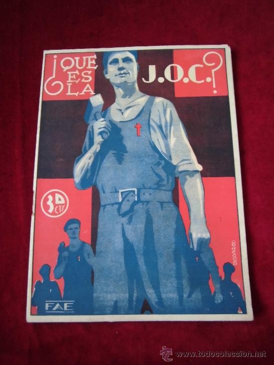 Livres d'occasion: &iquest;QUE ES LA J.O.C ? LA J.O.C. VIENE A SOLUCIONAR LA TRISTE VIDA DE LOS JOVENES OBREROS