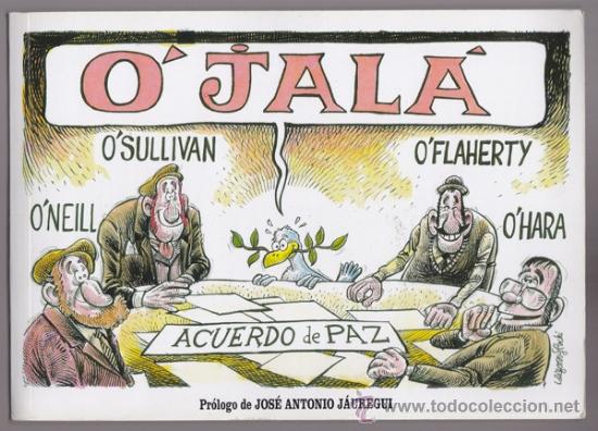 Gebrauchte B&uuml;cher: O'JALA - ACUERDO DE PAZ GRAN BRETA&Ntilde;A E IRLANDA ED. MAEVA 15X22 CMS. 138 PGS.