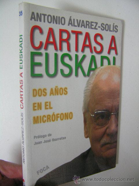 Libri di seconda mano: cartas a euskadi, alvarez-solis,2003, foca ed,ref historia vasca bs1