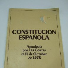 Libros de segunda mano: CONSTITUCION ESPAÑOLA APROBADA POR LAS CORTES EL 31 DE OCTUBRE DE 1978 REFERENDUM 6 DICIEMBRE 1978 . Lote 36357206
