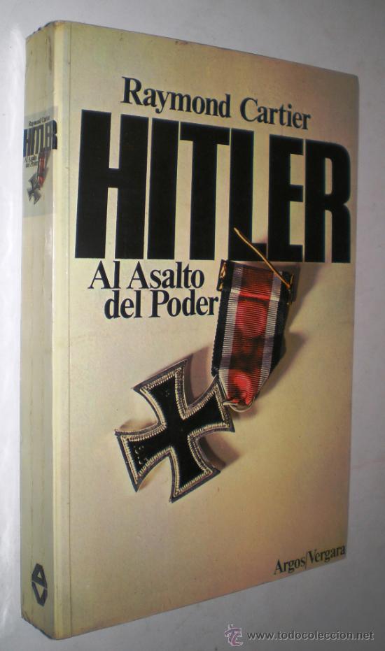 Libros de segunda mano: RAYMOND CARTIER: HITLER. Al asalto del poder. - Foto 1