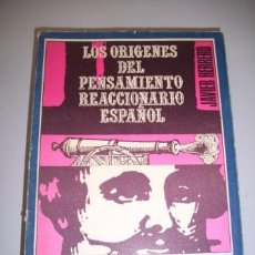 Libros de segunda mano: HERRERO, JAVIER. LOS ORÍGENES DEL PENSAMIENTO REACCIONARIO ESPAÑOL