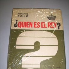 Libros de segunda mano: POLO, FERNANDO. ¿QUIÉN ES EL REY? : LA ACTUAL SUCESIÓN DINÁSTICA EN LA MONARQUÍA ESPAÑOLA