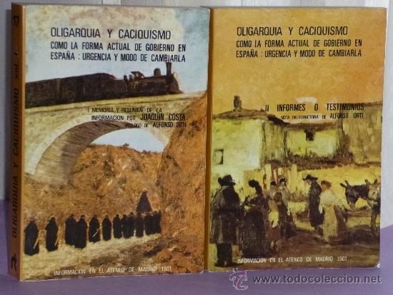 Libri di seconda mano: OLIGARQUIA Y CACIQUISMO.COMO LA FORMA ACTUAL DE GOBIERNO EN ESPA&Ntilde;A:URGENCIA Y MODO DE CAMBIARLA.(2v)