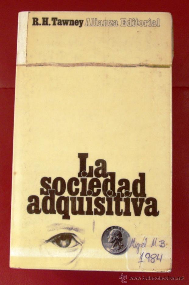 Libri di seconda mano: Libro Tawney La sociedad adquisitiva sociologia