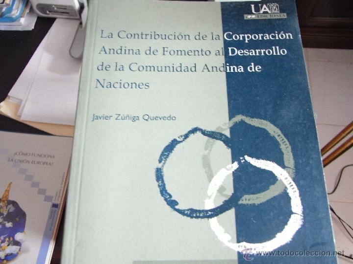 Second hand books: La contribuci&oacute;n de la Corporaci&oacute;n Andina de Fomento al desarrollo de la Comunidad Andina de naciones