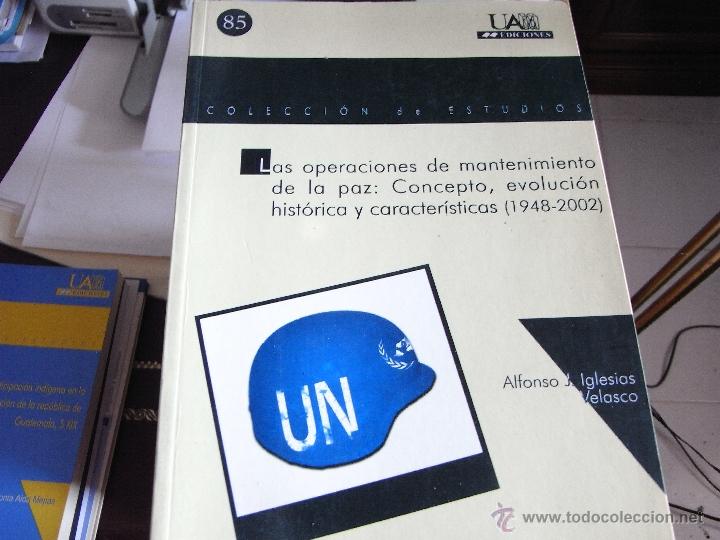 Second hand books: Las operaciones de mantenimiento de la paz: concepto, evoluci&oacute;n hist&oacute;rica y caracter&iacute;sticas (1948-20