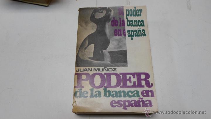 Libros de segunda mano: Juan Mu&ntilde;oz, El poder de la banca en Espa&ntilde;a, Ed. ZYX - Foto 1