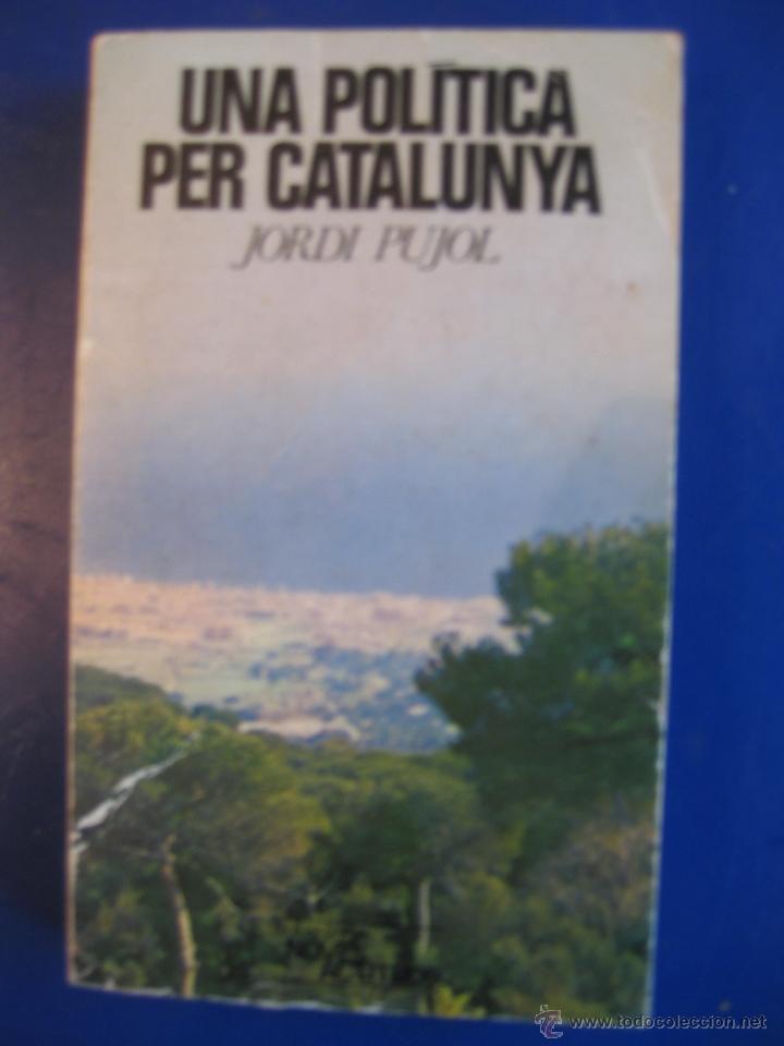 Gebrauchte B&uuml;cher: UNA POLITICA PER CATALUNYA. JORDI PUJOL.EDITORIAL NOVA TERRA  1976.