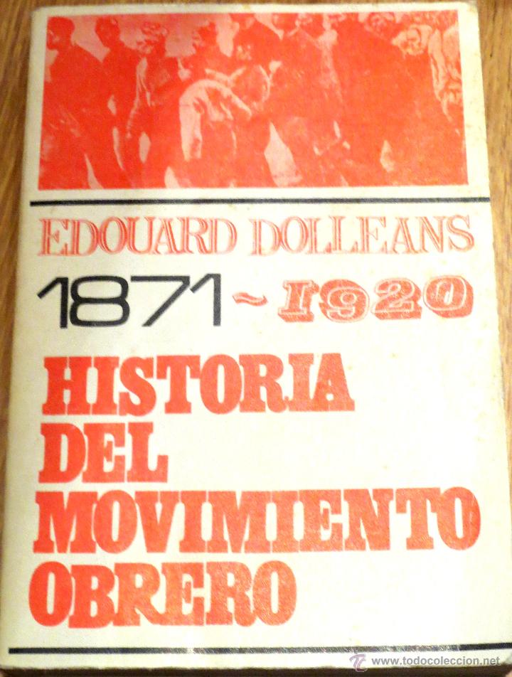 Second hand books: HISTORIA DEL MOVIMIENTO OBRERO II. 1871-1920 &Eacute;DOUARD DOLL&Eacute;ANS ZERO A&Ntilde;O 1969