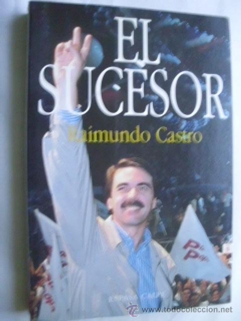 Libros de segunda mano: EL SUCESOR.  CASTRO, Raimundo. 1995 - Foto 1