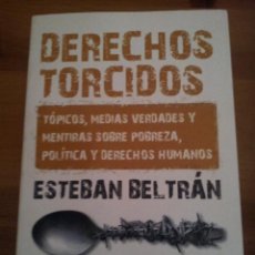 Libri di seconda mano: DERECHOS TORCIDOS --- ESTEBA BELTRAN