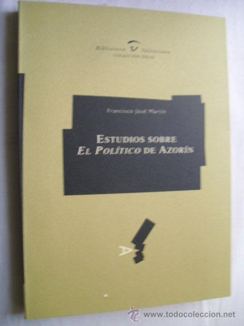 Libros de segunda mano: ESTUDIOS SOBRE EL POL&Iacute;TICO DE AZOR&Iacute;N. 2002