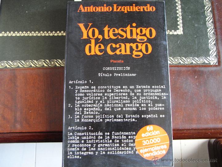 Libros de segunda mano: Yo, testigo de cargo. Antonio Izquierdo - Foto 1