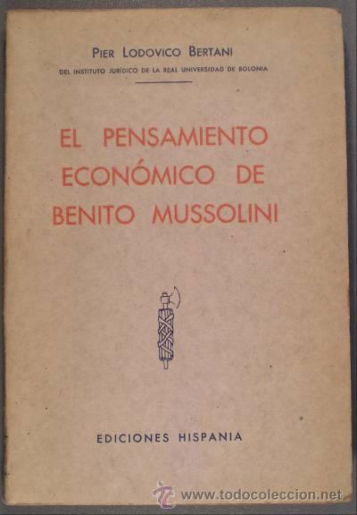 Second hand books: BERTANI, Pier Lodovico: EL PENSAMIENTO ECONOMICO DE MUSSOLINI.