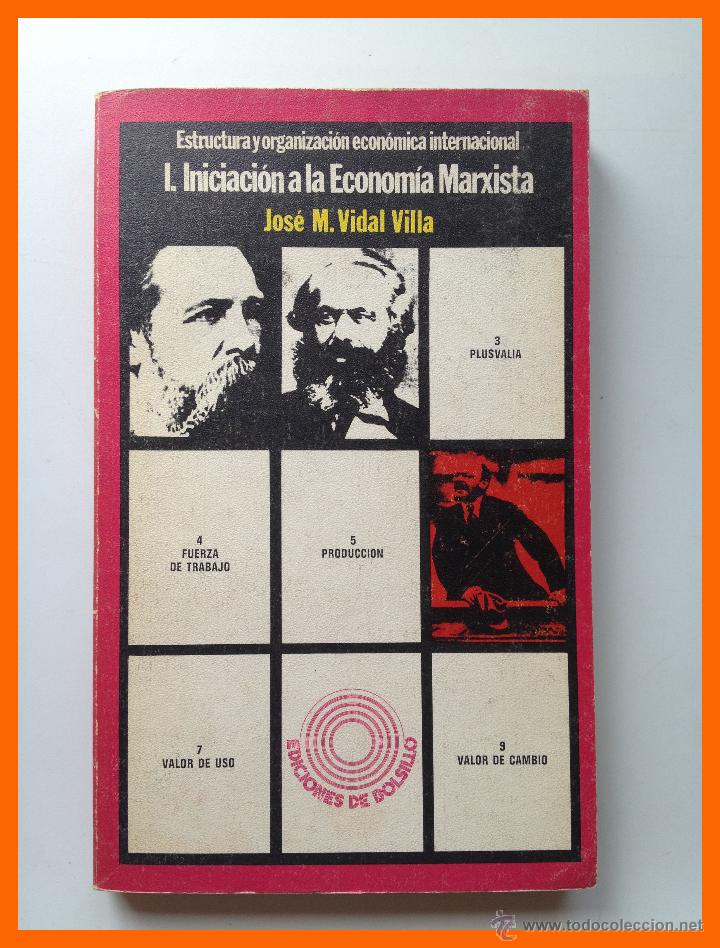 Second hand books: Estructura y Organizacion Economica Internacional. Iniciacion economia Marxista - Jose M. Vidal