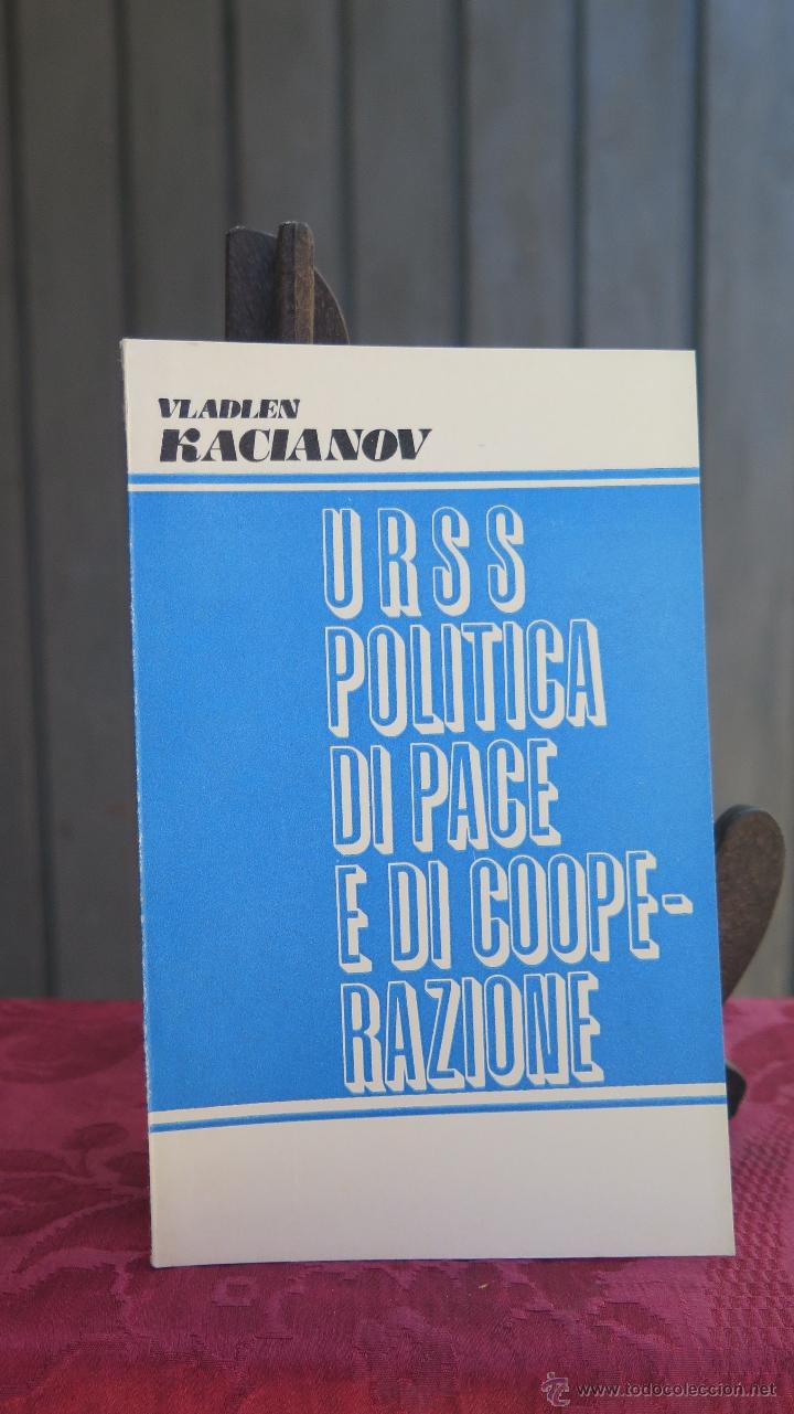 Second hand books: URSS POLITICA DI PACE E DI COOPERAZIONE. VLADLEN KACIANOV