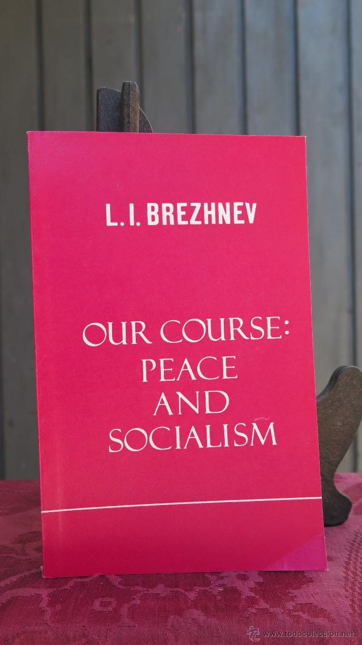 Second hand books: OUR COURSE. PEACE AND SOCIALISM. BREZHNEV. MARXISMO