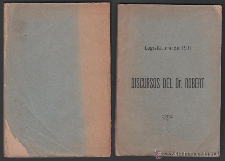 Libros de segunda mano: CX2 Discursos del Dr. Robert - Legislatura de 1901 - sobre la AUTONOMIA POLITICA DE CATALU&Ntilde;A - peque