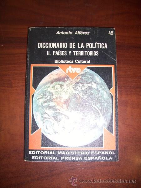 Gebrauchte B&uuml;cher: ALF&Eacute;REZ, Antonio. Diccionario de la pol&iacute;tica. II: Pa&iacute;ses y territorios