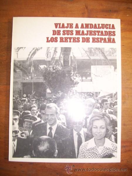 Gebrauchte B&uuml;cher: VIAJE a Andaluc&iacute;a de sus Majestades los Reyes de Espa&ntilde;a : 29 de marzo al 3 de abril de 1976