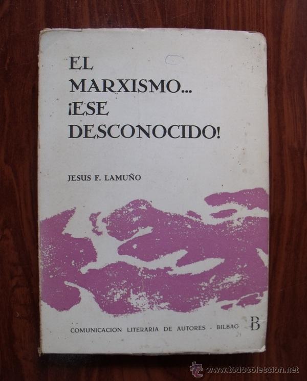 Libri di seconda mano: Libro El Marxismo, ese desconocido - Jes&uacute;s F. Lamu&ntilde;o 1968
